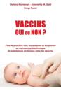 Vaccins - Oui ou Non ?