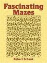 Fascinating Mazes
