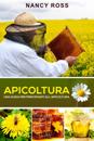 Apicoltura: Una guida per principianti all''apicoltura