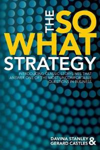 The So What Strategy