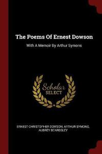 The Poems of Ernest Dowson
