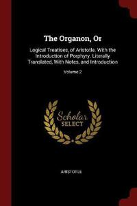 The Organon, or