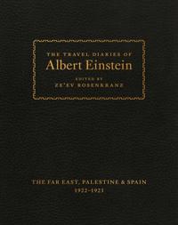 The Travel Diaries of Albert Einstein