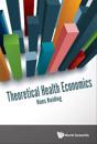 Theoretical Health Economics
