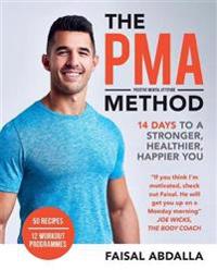 The PMA Method- Positive Mental Attitude