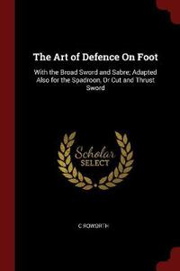 The Art of Defence on Foot
