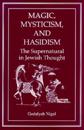 Magic, Mysticism, and Hasidism
