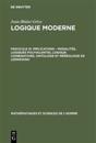 Logique moderne, Fascicule III, Implications - modalités, logiques polyvalentes, logique combinatoire, ontologie et méréologie de Lesniewski