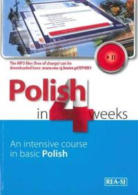 Polish in 4 Weeks - Level 1. An intensive course in basic Polish. Book with free MP3 audio download