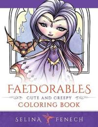 Faedorables - Cute and Creepy Coloring Book