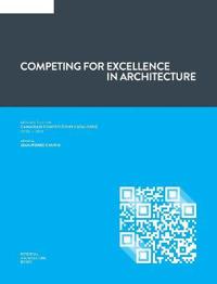 Competing for Excellence in Architecture