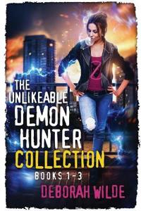 The Unlikeable Demon Hunter Collection