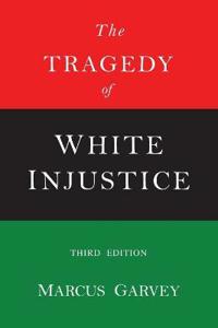 The Tragedy of White Justice