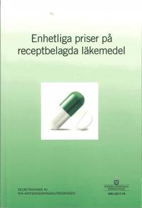 Enhetliga priser på receptbelagda läkemedel. SOU 2017:76 : Delbetänkande från Nya apoteksmarknadsutredningen