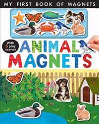 Animal Magnets: My First Magnet Book [With Magnets]