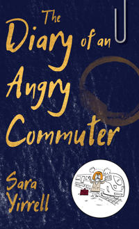 Diary of An Angry Commuter