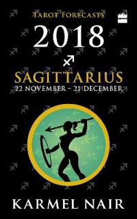 Sagittarius Tarot Forecasts 2018