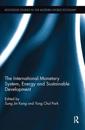 The International Monetary System, Energy and Sustainable Development