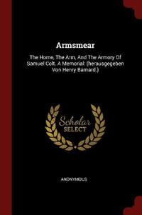 ARMSMEAR: THE HOME, THE ARM, AND THE ARM