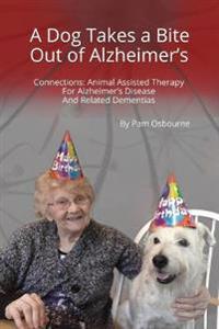 Connections: Animal Assisted Therapy for Alzheimer's Disease and Related Dementias