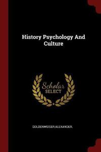 History Psychology and Culture