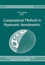 Computational Methods in Hypersonic Aerodynamics