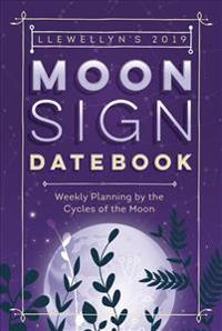 Llewellyn's Moon Sign 2019 Datebook