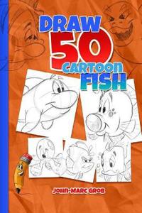 Draw 50 Cartoon Fish