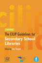CILIP Guidelines for Secondary School Libraries