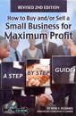 How to Buy &/or Sell a Small Business for Maximum Profit
