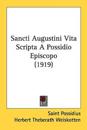 Sancti Augustini Vita Scripta a Possidio Episcopo