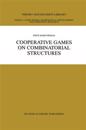 Cooperative Games on Combinatorial Structures
