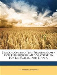 Stockholmstraktens Phanerogamer Och Ormbunkar, Med Växtställen För De Sällsyntare: Bihang