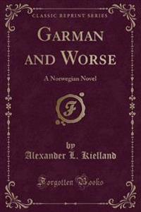 Garman and Worse