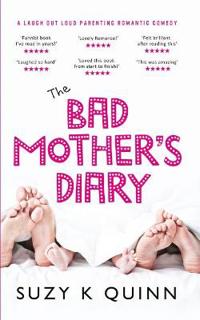 The Bad Mother's Diary