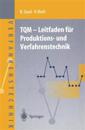 TQM — Leitfaden für Produktions- und Verfahrenstechnik