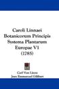 Caroli Linnaei Botanicorum Principis Systema Plantarum Europae
