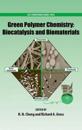 Green Polymer Chemistry: Biocatalysis and Biomaterials
