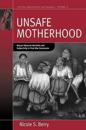Unsafe Motherhood