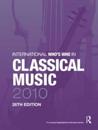 International Who's Who in Classical Music 2010