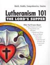 Lord's Supper - Lutheranism 101