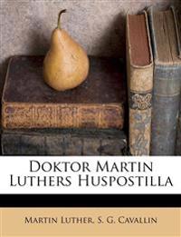 Doktor Martin Luthers Huspostilla