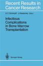 Infectious Complications in Bone Marrow Transplantation