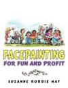 Facepainting For Fun and Profit