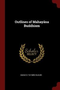 OUTLINES OF MAHAY NA BUDDHISM