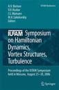 IUTAM Symposium on Hamiltonian Dynamics, Vortex Structures, Turbulence