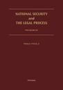 National Security and the Legal Process: 2 Volume Set