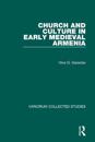 Church and Culture in Early Medieval Armenia