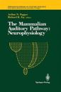 The Mammalian Auditory Pathway: Neurophysiology