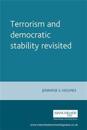 Terrorism and Democratic Stability Revisited